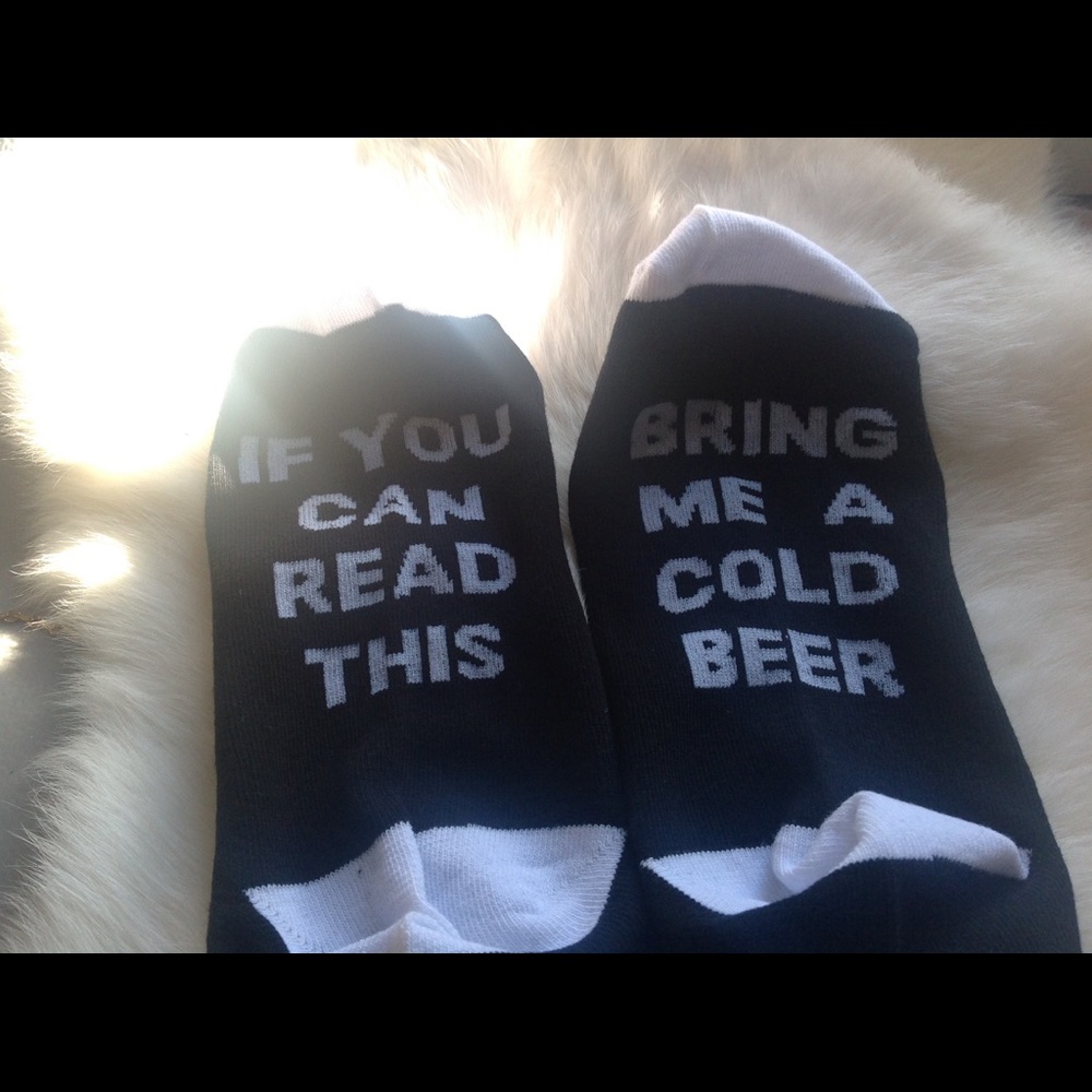 If you can read this bring me a cold beer (socks)
